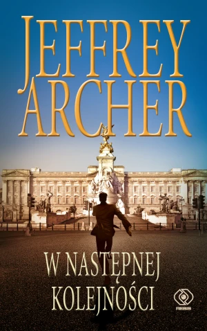 W następnej kolejności - Jeffrey Archer - książka