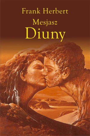 Mesjasz Diuny. Cykl Kroniki Diuny. Tom 2 - Wojciech Siudmak - książka