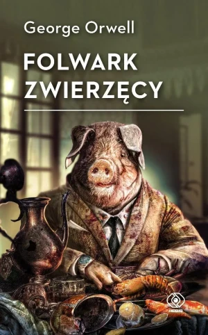 Folwark Zwierzęcy - George Orwell - książka
