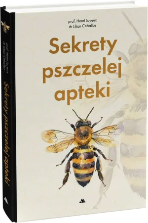 Sekrety pszczelej apteki - Henri Joyeux - książka