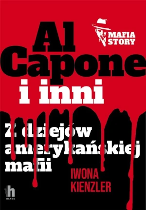 Al. Capone i mafia amerykańska - Iwona Kienzler - książka