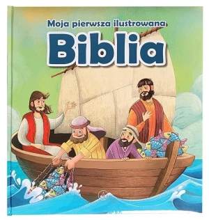 Moja pierwsza ilustrowana Biblia - praca zbiorowa - książka