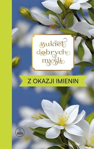 Bukiet dobrych myśli - z okazji imienin - Ewa Skarżyńska - książka