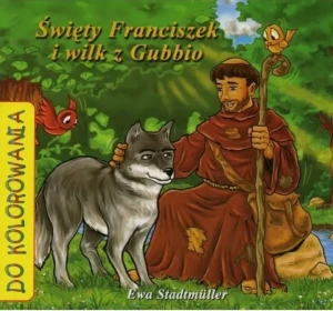 Św. Franciszek i wilk z Gubbio - kolorowanka - Ewa Stadtmuller, Łukasz Zabdyr - książka
