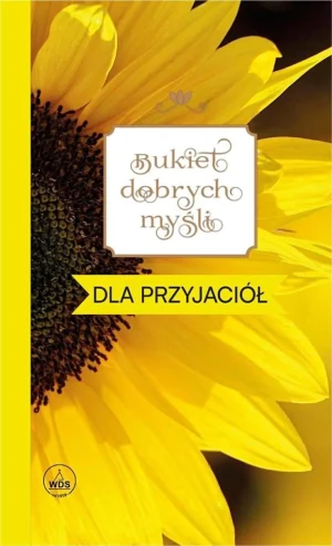 Bukiet dobrych myśli - dla przyjaciół - Ewa Skarżyńska - książka