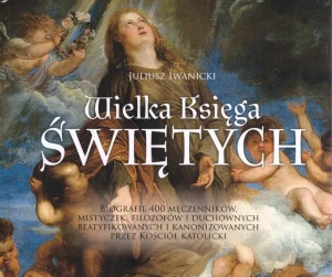 Wielka Księga Świętych (Rozalia) - Juliusz Iwanicki - książka