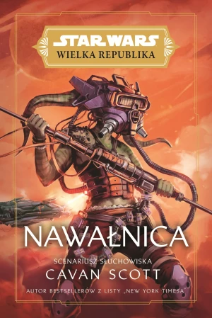 Nawałnica. Star Wars. Wielka Republika - Cavan Scott - książka