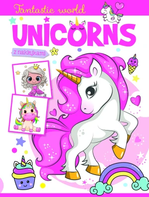 Fantastic world. Unicorns - praca zbiorowa - książka