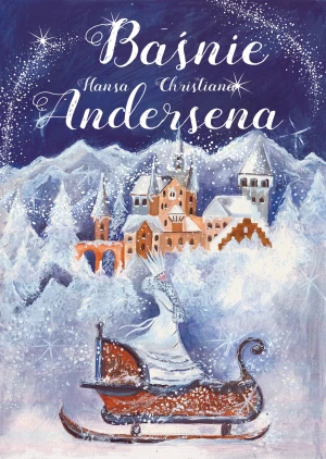 Baśnie Hansa Christiana Andersena - Hans Christian Andersen - książka