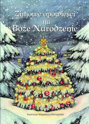 Zimowe opowieści na Boże Narodzenie - praca zbiorowa - książka