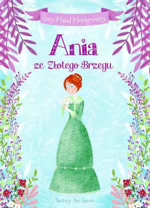 Ania ze Złotego Brzegu - Lucy Maud Montgomery - książka