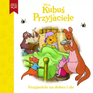 Przyjaciele na dobre i złe. Kubuś i przyjaciele - praca zbiorowa - książka
