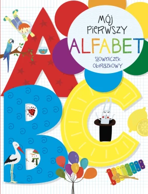 Mój pierwszy alfabet. Słowniczek obrazkowy - Beata Piwko - książka