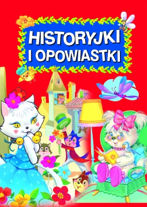Historyjki i opowiastki - praca zbiorowa - książka