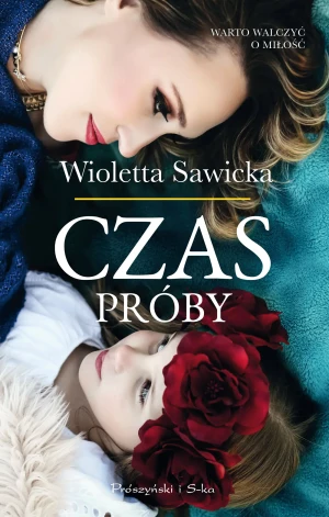 Czas próby. Wyspy szczęśliwe. Tom 2 - Wioletta Sawicka - książka