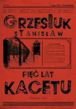 Pięć lat kacetu - Stanisław Grzesiuk - książka