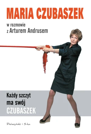 Każdy szczyt ma swój Czubaszek - Artur Andrus, Maria Czubaszek - książka
