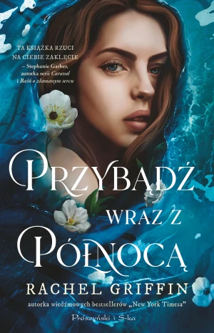 Przybądź wraz z północą - Rachel Griffin, Tomasz Wilusz - książka