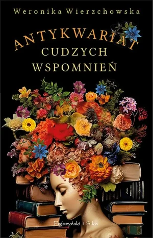 Antykwariat cudzych wspomnień. Wielkie Litery - Weronika Wierzchowska - książka