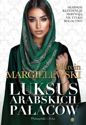 Luksus arabskich pałaców DL - Marcin Margielewski - książka