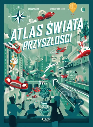 Atlas świata przyszłości - Enrico Passoni, Tommaso Vidus Rosin - książka