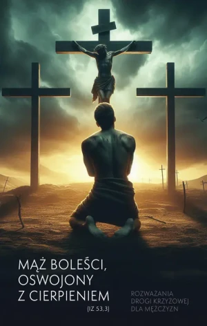 Mąż boleści, oswojony z cierpieniem (Iz 53,3) - Piotr Sarlej - książka