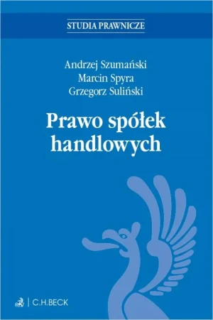 Prawo spółek handlowych z testami online - Andrzej Szumański, Grzegorz Suliński, Marcin Spyra - książka