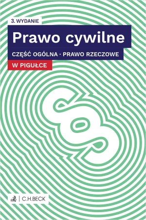 Prawo cywilne w pigułce. Część ogólna. Prawo rzeczowe - praca zbiorowa - książka