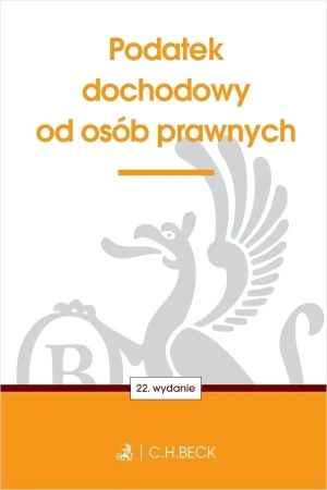 Podatek dochodowy od osób prawnych - praca zbiorowa - książka