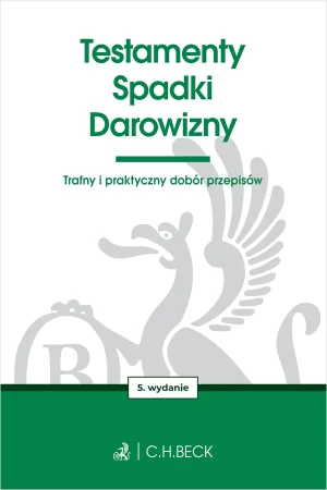Testamenty. Spadki. Darowizny - Opracowanie zbiorowe - książka