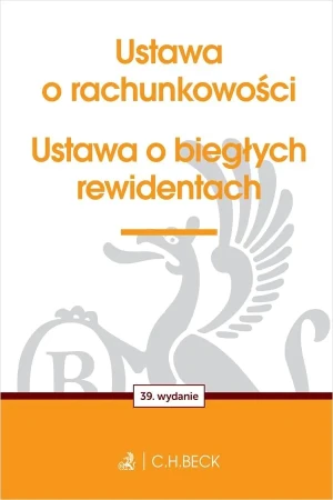 Ustawa o rachunkowości oraz ustawa o biegłych rewidentach - praca zbiorowa - książka