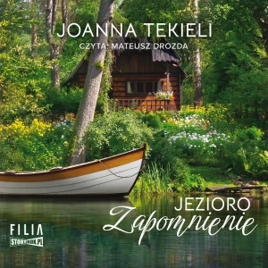 Jezioro Zapomnienie - Joanna Tekieli - książka