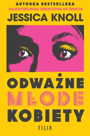 Odważne młode kobiety - Jessica Knoll - książka