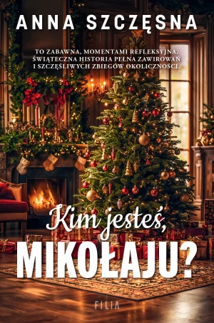 Kim jesteś, Mikołaju? - Anna Szczęsna - książka
