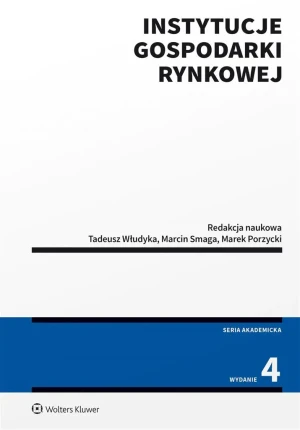 Instytucje gospodarki rynkowej - red. Tadeusz Włudyka, Marek Porzycki - książka