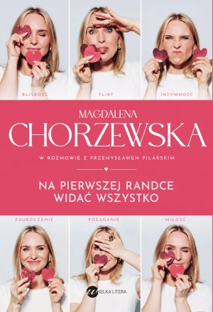 Na pierwszej randce widać wszystko - Przemysław Pilarski - książka