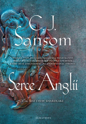 Serce Anglii - C.J. Sansom - książka