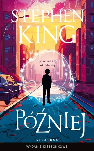Później (pocket) - Stephen King - książka