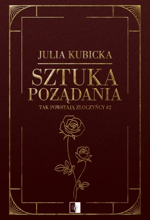 Sztuka pożądania - Julia Kubicka - książka