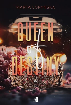 Queen Of Destiny - Marta Loryńska - książka