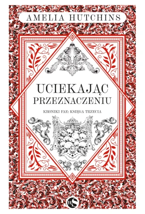 Uciekając przeznaczeniu - Amelia Hutchins - książka