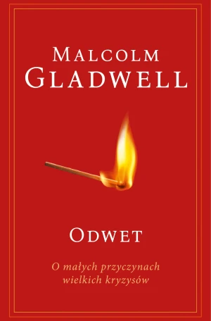 Odwet. O małych przyczynach wielkich kryzysów - Gladwell Malcolm - książka