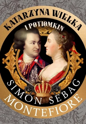 Katarzyna Wielka i Potiomkin - Simon Sebag Montefiore - książka