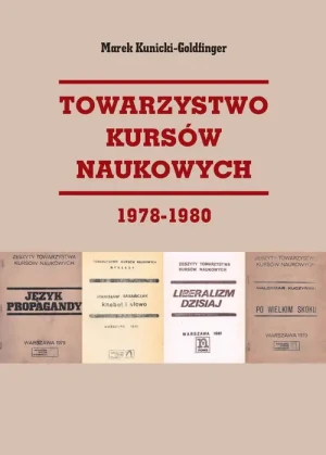 Towarzystwo Kursów Naukowych 1978-1980 - Marek Kunicki-Goldfinger - książka