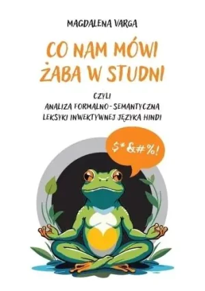 Co nam mówi żaba w studni - Magdalena Varga - książka