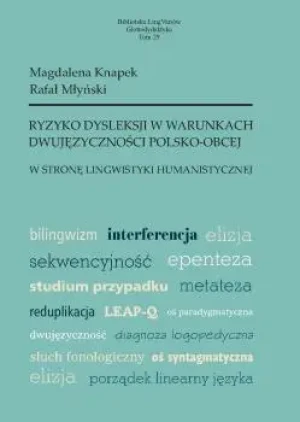 Ryzyko dysleksji w warunkach dwujęzyczności.. - Rafał Młyński - książka