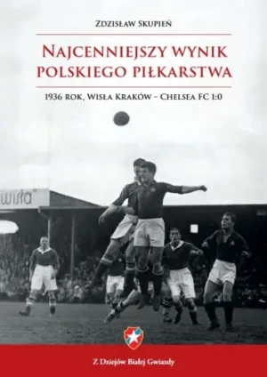 Najcenniejszy wynik polskiego piłkarstwa - Zdzisław Skupień - książka