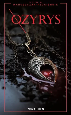 Ozyrys - Sylwia Maruszczak-Płuciennik - książka