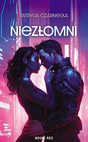 Niezłomni - Patrycja Czarnecka - książka