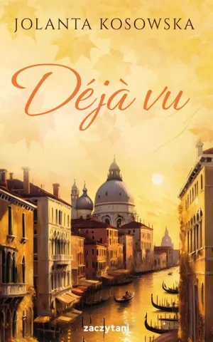 Deja vu - Jolanta Kosowska - książka